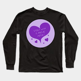 Start With A Brave Heart Long Sleeve T-Shirt